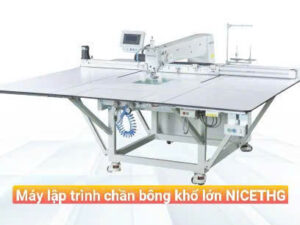 Máy may lập trình chần bông khổ lớn NICETHG